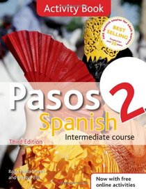Pasos 2 Spanish Intermediate Course 3rd edition revised:Activity Book