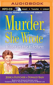 Killer in the Kitchen (Murder, She Wrote, Bk 43) (Audio MP3 CD) (Unabridged)