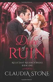 The Duke of Ruin (Reluctant Regency Brides)