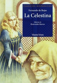 La Celestina/ The Celestine (Clasicos Hispanicos/ Hispanic Classics) (Spanish Edition)