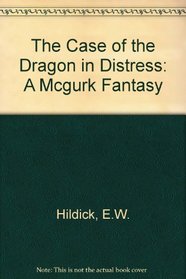 The Case of the Dragon in Distress: A McGurk Fantasy