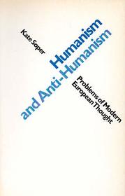 Humanism and Anti-Humanism (Problems of Modern European Thought)