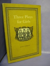 Three Plays for Girls