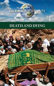 Death and Dying (Global Viewpoints)