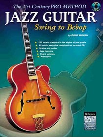 21st Century Pro Method / Jazz Guitar - Swing to Bebop