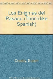 Los Enigmas Del Pasado (Thorndike Spanish)