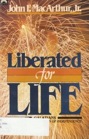 Liberated for life: Galatians