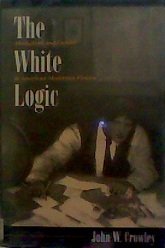 The White Logic: Alcoholism and Gender in American Modernist Fiction