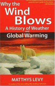 Why the Wind Blows: A History of Weather and Global Warming