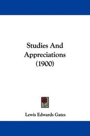 Studies And Appreciations (1900)