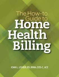 The How-to Guide to Home Health Billing