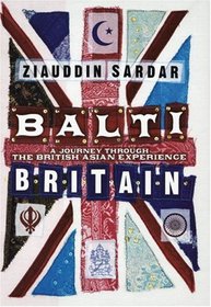 Balti Britain: A Journey Through the British Asian Experience