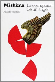 La corrupcion de un angel (El Mar De La Fertilidad / the Sea of ??Fertility) (Spanish Edition)