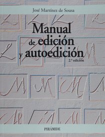 Manual de edicion y autoedicion (COLECCION OZALID) (Spanish Edition)