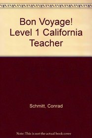 Bon Voyage!: Level 1, California Teacher Wraparound Edition
