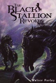 The Black Stallion Revolts (Black Stallion, Bk 9)