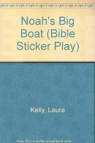 Noah's Big Boat (Bible Sticker Play)