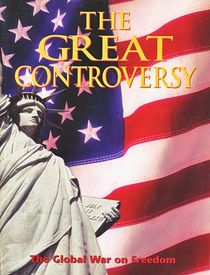 The Great Controversy - The Global War on Freedom