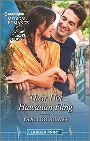 Their Hot Hawaiian Fling (Harlequin Medical, No 1103) (Larger Print)