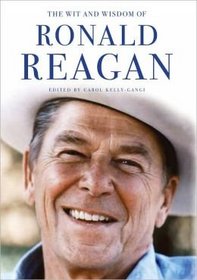 The Wit & Wisdom of Ronald Reagan (Essential Wisdom)