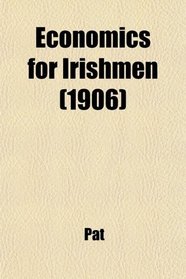 Economics for Irishmen (1906)