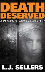 Death Deserved (A Detective Jackson Mystery)