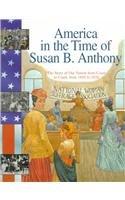 Susan B. Anthony: 1845 to 1928