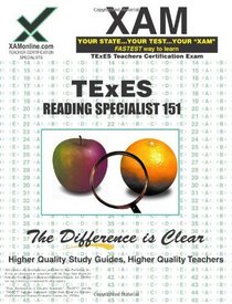 TExES Reading Specialist 151 Teacher Certification Test Prep Study Guide (XAM TEXES)