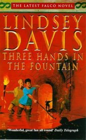 Three Hands in the Fountain (Marcus Didius Falco, Bk 9)