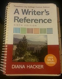 A Writer's Reference 6th Pasadena City College Custom Edition