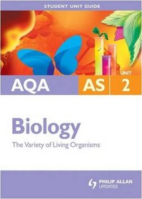 Variety of Living Organisms: Student Biology Guide, Aqa As Unit 2 (Student Unit Guides)
