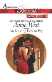 An Enticing Debt to Pay (Harlequin Presents, No 3181) (Larger Print)