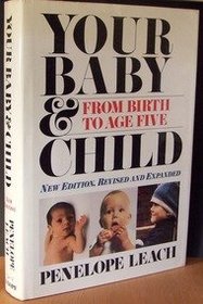 Your Baby And Child : From Birth to Age Five (Rev)