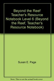 Beyond the Reef Teacher's Resource Notebook Level 6 (Beyond the Reef, Teacher's Resource Notebook)