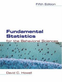 Fundamental Statistics for the Behavioral Sciences (with CD-ROM and InfoTrac)