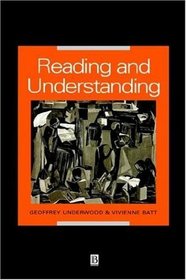 Reading and Understanding: An Introduction to the Psychology of Reading