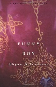 Funny Boy : A Novel in Six Stories