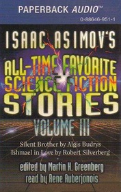 Isaac Asimov's All-Time Favorite Science Fiction Stories, Vol 3 (Audio Cassette) (Unabridged)