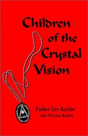 Children of the Crystal Vision