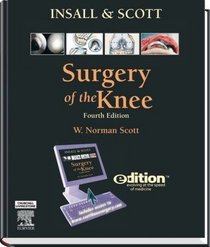 Insall & Scott's Surgery of the Knee e-dition: Text with Continually Updated Online Reference, 2-Volume Set