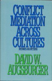 Conflict Mediation Across Cultures: Pathways and Patterns