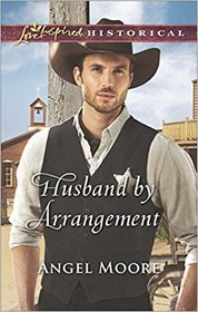 Husband by Arrangement (Love Inspired Historical, No 418)