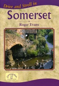 Drive and Stroll in Somerset (Drive & Stroll)