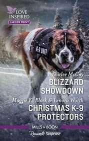 Blizzard Showdown / Christmas K-9 Protectors (Larger Print)