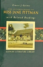 The Autobiography of Miss Jane Pittman and Related Readings