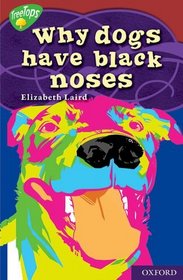 Oxford Reading Tree: Stage 15: TreeTops Myths and Legends: Why Dogs Have Black Noses (Myths Legends)