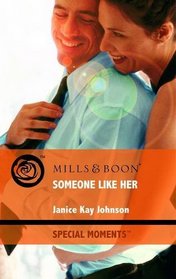 Someone Like Her (Special Moments)