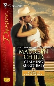 Claiming King's Baby (Kings of California, Bk 5) (Silhouette Desire, No 1971)