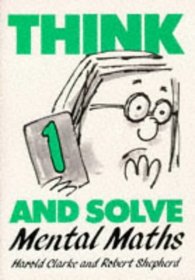 Think and Solve Level 1 : Mental Maths (Think  Solve)