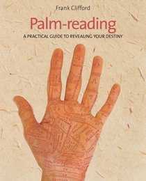 Palm Reading: Discover the Secrets Hidden in Your Hand (Hamlyn Mind, Body, Spirit S.)